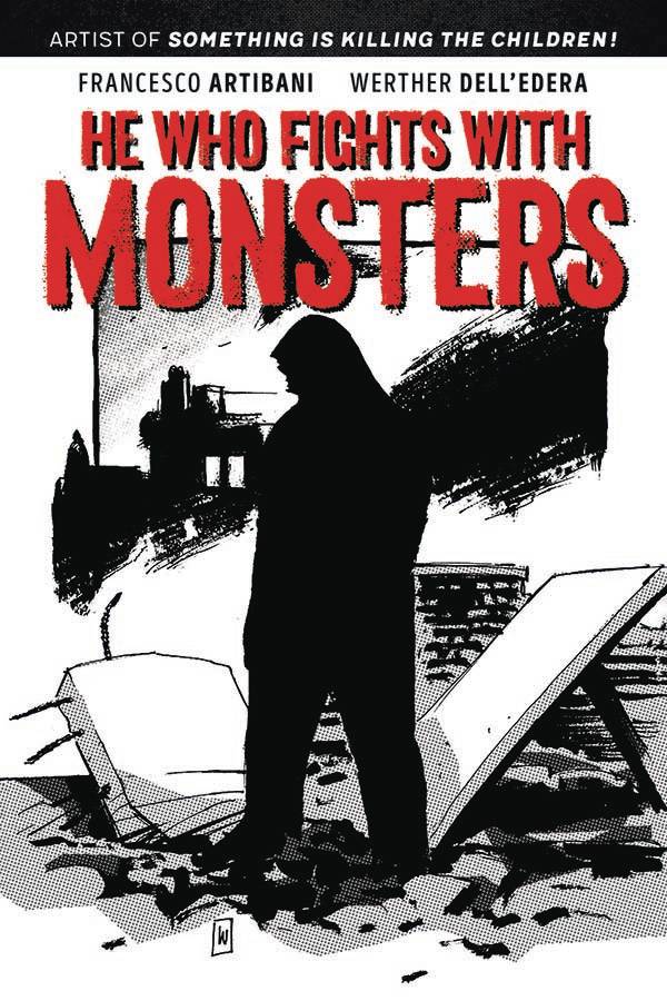 HE WHO FIGHTS WITH MONSTERS 